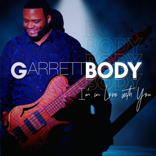 Garrett Body - I'm in Love With You (2020)