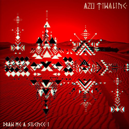 Azu Tiwaline - Draw Me a Silence Part. I-II +Remixes (2020/2021) [Hi-Res]
