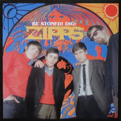 The Zipps - Be Stoned! Dig: Zipps (Remastered) (1999)