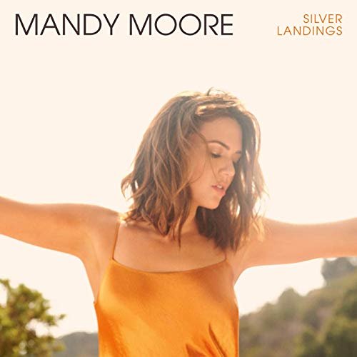 Mandy Moore - Silver Landings - Deluxe Edition (2020)