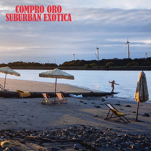 Compro Oro - Suburban Exotica (2019) CD Rip