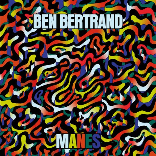 Ben Bertrand ‎- Manes (2020)