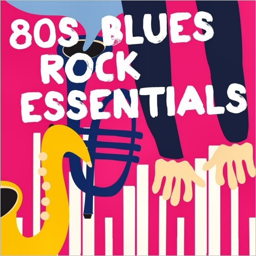 VA - 80s Blues Rock Essentials (2020)