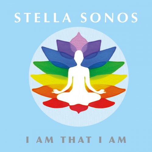 Stella Sonos - I Am That I Am (2020)