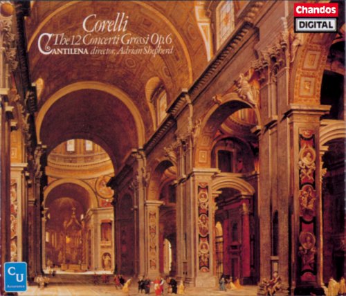 Cantilena, Adrian Shepherd - Corelli: The 12 Concerti Grossi Op. 6 (1984)