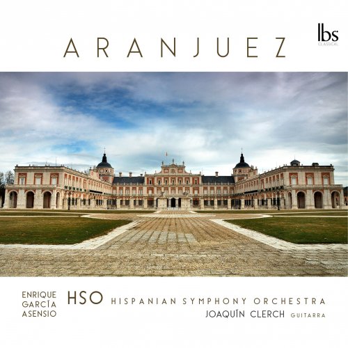 Hispanian Symphony Orchestra, Joaquin Clerch - Aranjuez (2015)