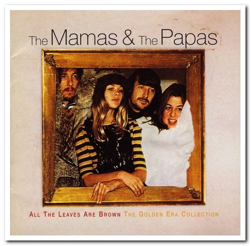 The Mamas & the Papas - All the Leaves Are Brown: The Golden Era Collection [2CD Remastered Set] (2001)