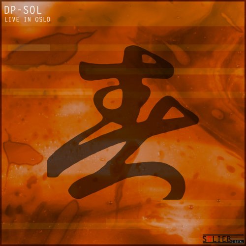 DP-SOL - Live in Oslo (Spacecakes 1-10 Remastered) (2020)