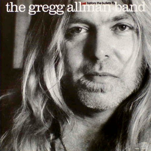 The Gregg Allman Band - Just Before The Bullets Fly (1988)
