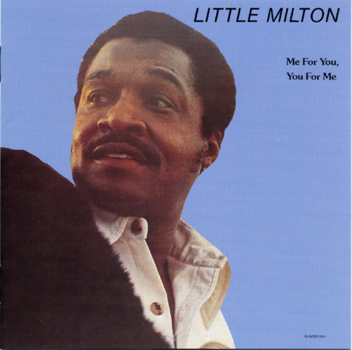 Little Milton - Me For You, You For Me (1977)