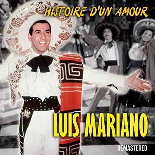 Luis Mariano - Histoire d'un amour (Remastered) (2020)