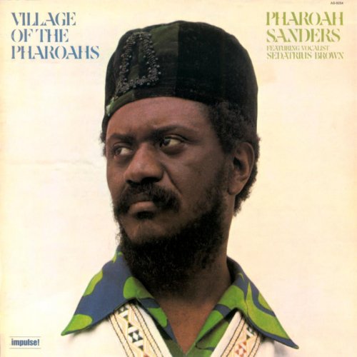 Pharoah Sanders - Village Of The Pharoah (1972/2021) [SHM-CD]