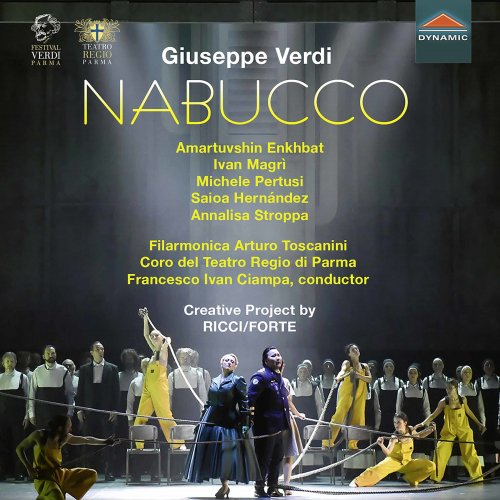 Filarmonica Arturo Toscanini, Coro del Teatro Regio di Parma & Francesco Ivan - Verdi: Nabucco (Live) (2020) [Hi-Res]