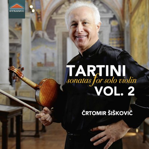 Črtomir Šiškovič - Tartini: Sonatas for Solo Violin, Vol. 2 (2020) [Hi-Res]