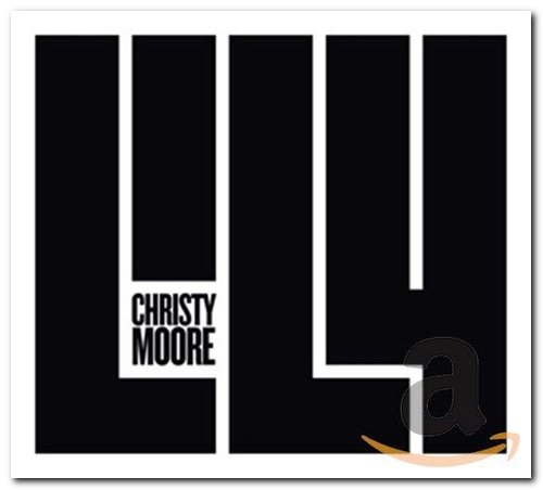 Christy Moore - Lily (2016)