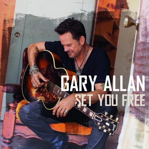 Gary Allan - Set You Free (2013)