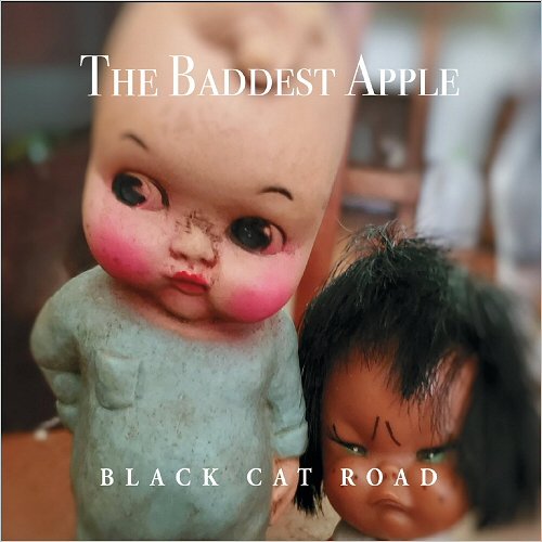 Black Cat Road - The Baddest Apple (2020)