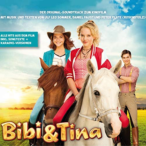 Bibi und Tina - Der Original-Soundtrack zum Kinofilm (2014)