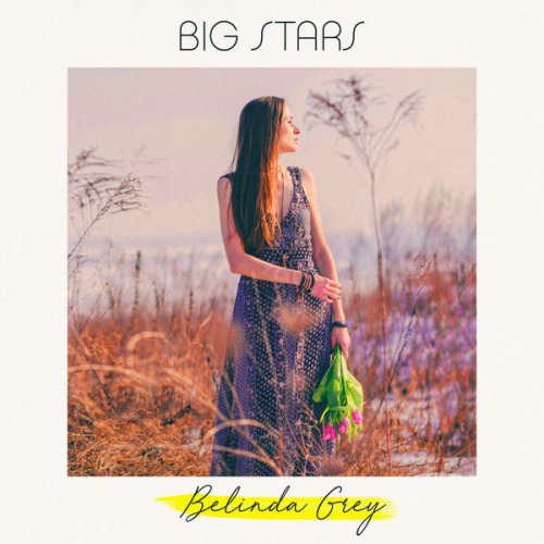 Belinda Grey - Big Stars (2020)