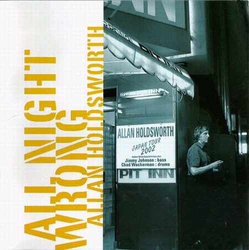 Allan Holdsworth - All Night Wrong (2002) CD Rip