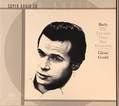 Glenn Gould - J.S. Bach: Two and Three Part Inventions and Sinfonias (1966) [1999 SACD]