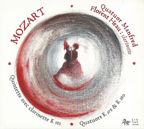 Florent Heau, Quatuor Manfred - Mozart: Quintett avec clarinette; Quatuors (2008)
