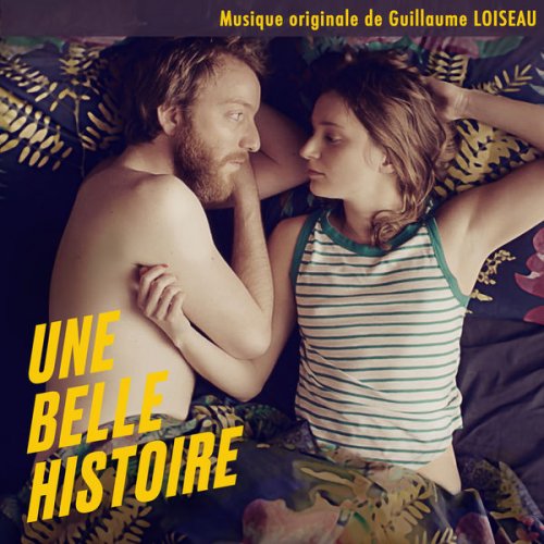 Guillaume Loiseau - Une belle histoire (bande originale) (2020) [Hi-Res]