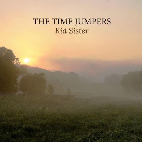 The Time Jumpers - Kid Sister (2016) [Hi-Res]