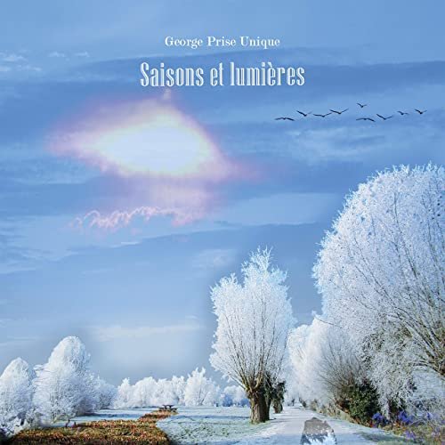 George Prise Unique - Lumières et saisons (2020) [Hi-Res]