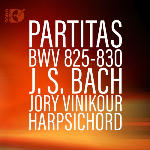 Jory Vinikour - Bach: Harpsichord Partitas, BWV 825-830 (2016) [DSD & Hi-Res]