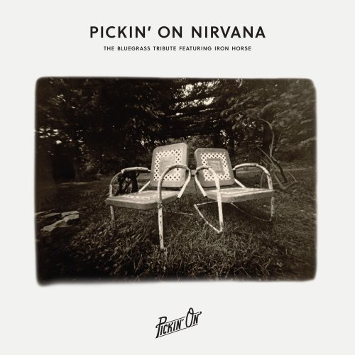 Iron Horse - Pickin' On Nirvana (2017) [Hi-Res]