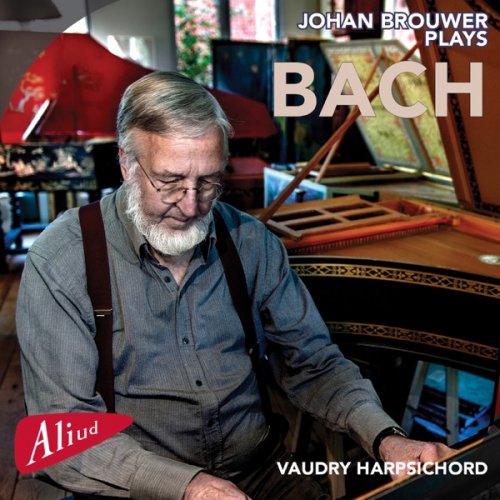 Johan Brouwer - Johan Brouwer plays Bach (2020) [Hi-Res]