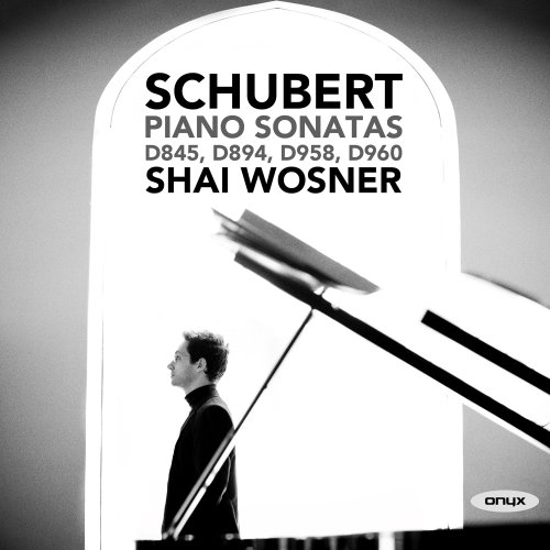 Shai Wosner - Schubert: Piano Sonatas (2020) [Hi-Res]
