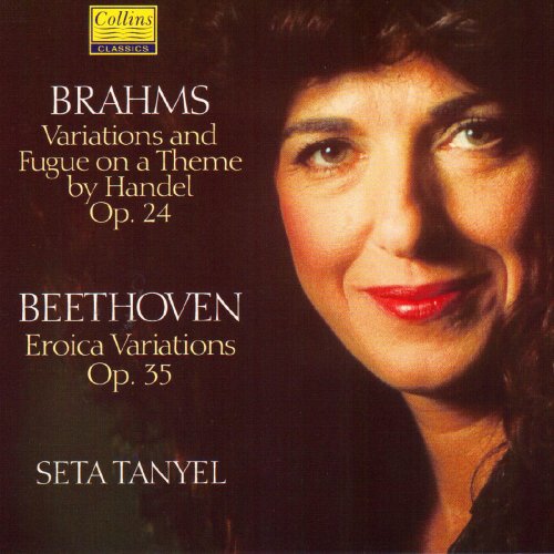 Seta Tanyel - Beethoven: "Eroica" Variations - Brahms: Variations and Fugue on a Theme by Handel (1992/2020)