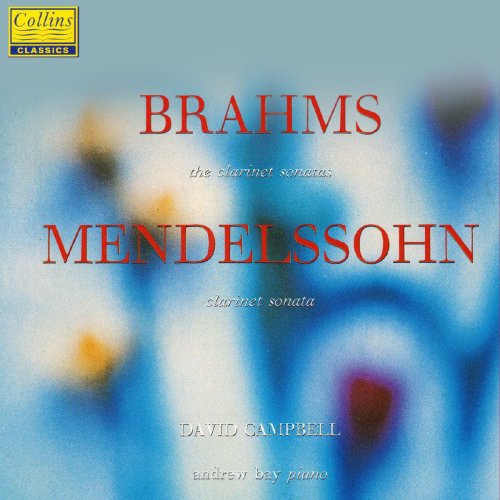 David Campbell - Brahms & Mendelssohn: Clarinet Sonatas (1992/2020)