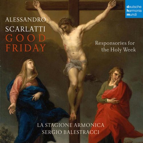 La Stagione Armonica - A. Scarlatti: Responsories for the Holy Week: Good Friday (2020) [Hi-Res]