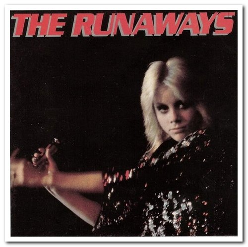 The Runaways - The Runaways (1976) [Remastered 1994 & 2003]