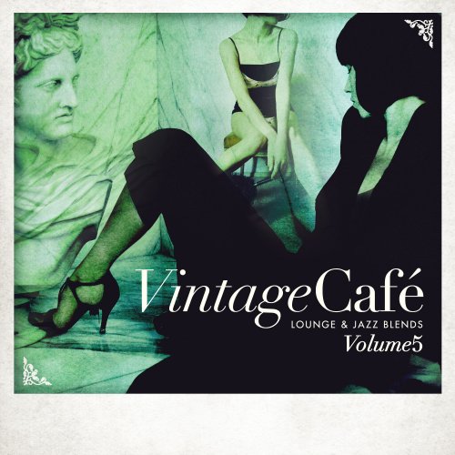 Vintage Cafe: Lounge & Jazz Blends (Special Selection), Pt. 5 (2014)
