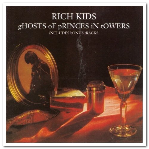 Rich Kids - Ghosts of Princes in Towers (1978) [Reissue 1999]