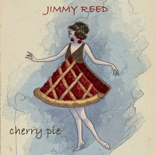 Jimmy Reed - Cherry Pie (2020) flac
