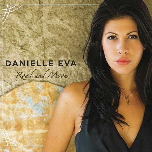 Danielle Eva - Road And Moon (2010) FLAC