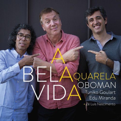 Aquarela, Oboman - A Bela Vida (2020)