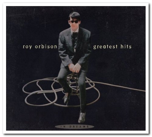 Roy Orbison - In Dreams: The Greatest Hits (1987/2013)