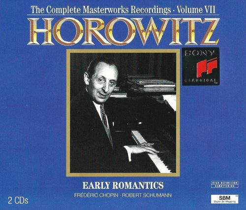 Vladimir Horowitz - The Complete Masterworks Recordings 1962-1973, Volume VII: Early Romantics (1993)