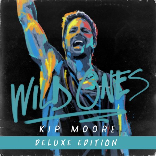 Kip Moore - Wild Ones (2015)