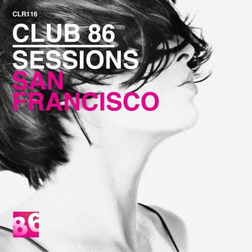 Club 86 Recordings - San Francisco Sessions (2015)