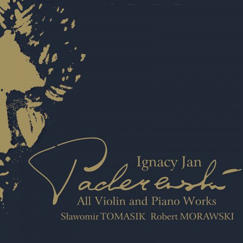 Robert Morawski and Slawomir Tomasik - Ignacy Jan Paderewski: Works for Violin & Piano (2020)