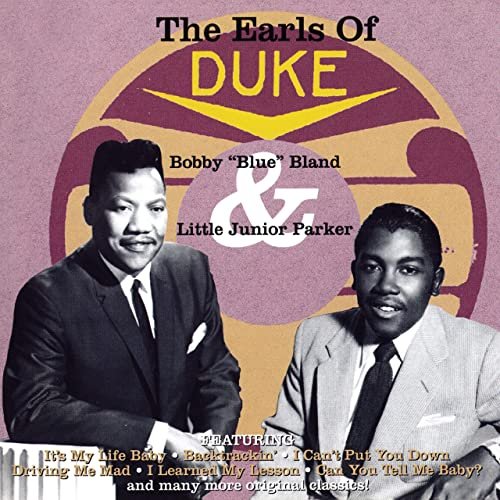Bobby "Blue" Bland & Little Junior Parker - The Earls Of Duke (1958/20007/2020)