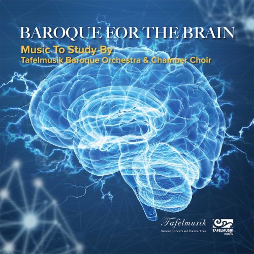 Tafelmusik Baroque Orchestra - Baroque for the Brain (2020)