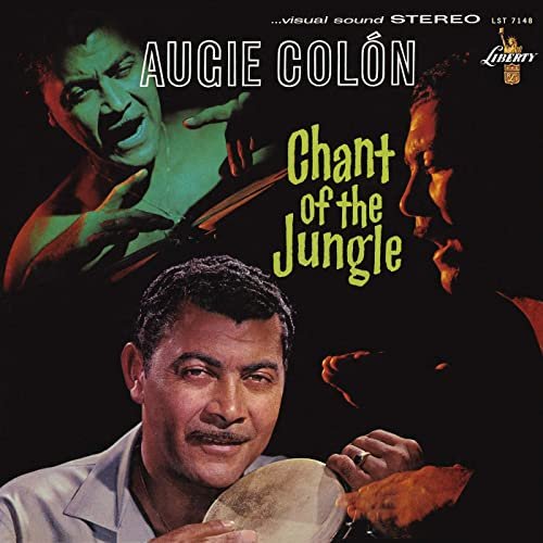 Augie Colon - Chant Of The Jungle (1960/2020)